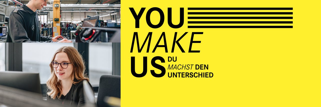 Zweiteiliges Bild mit einem jungen Mann in einer Werkstatt und einer jungen Frau im Büro, daneben ein gelber Bereich mit der Aufschrift "YOU MAKE US – DU MACHST DEN UNTERSCHIED".