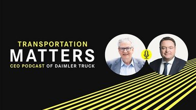 Martin Daum with Stefan Paul on the CEO-Podcast: Zero-emission transportation – the customer perspective