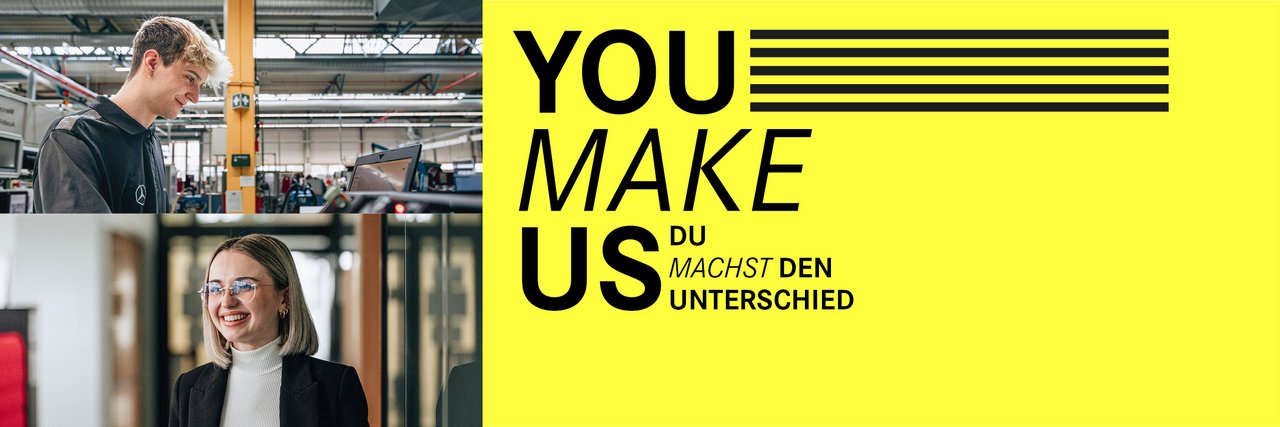 Zweiteiliges Bild mit einem jungen Mann in einer Werkstatt und einer jungen Frau im Büro, daneben ein gelber Bereich mit der Aufschrift "YOU MAKE US – DU MACHST DEN UNTERSCHIED".