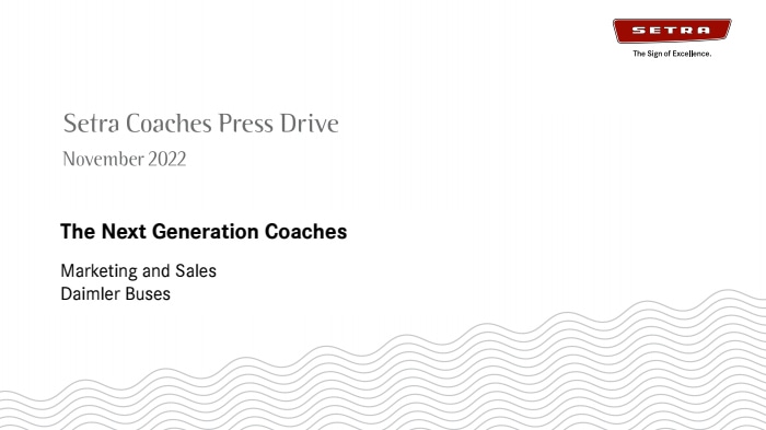Presentation Setra Coaches Press Drive: The Next Generation Coaches - Marketing & Sales