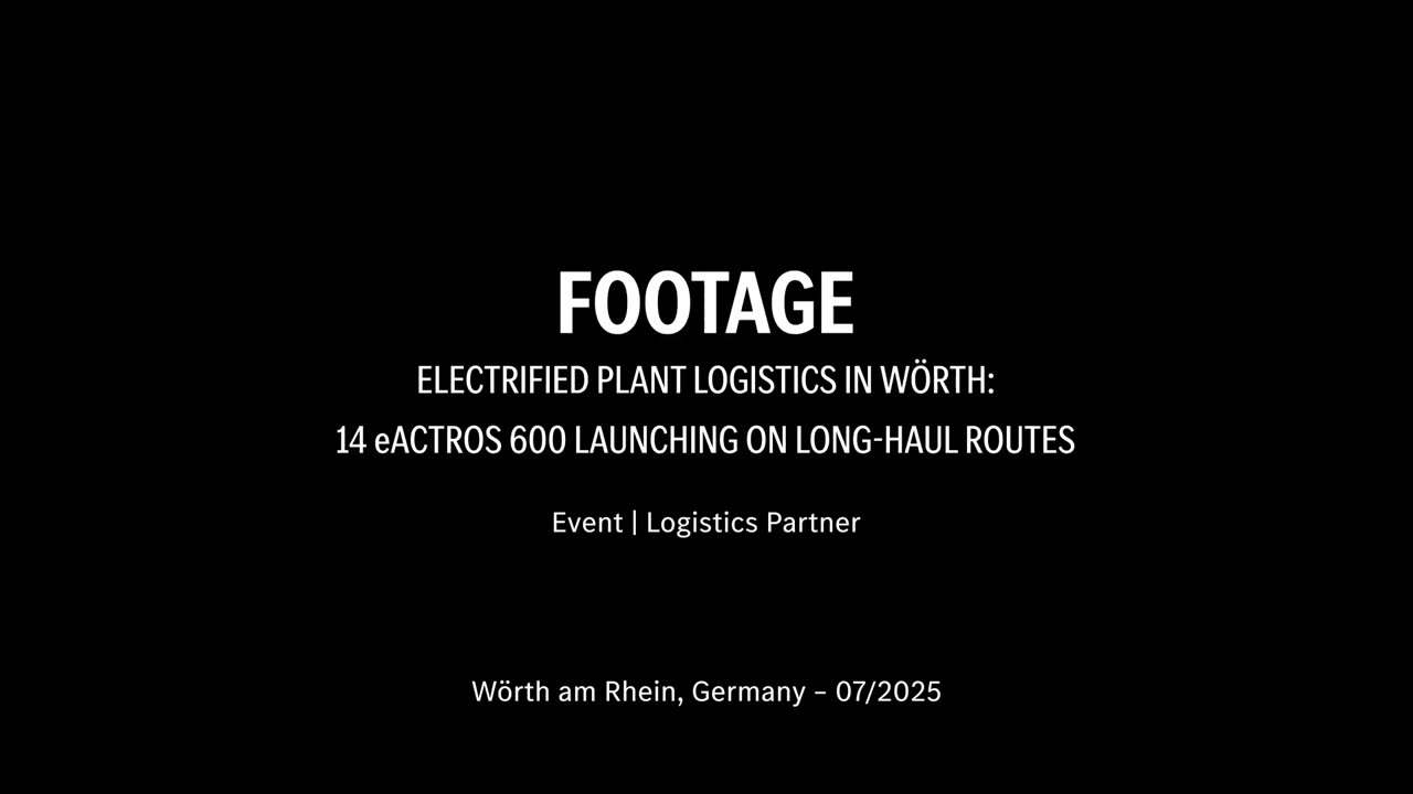 Electrified plant logistics in Wörth: 14 eActros 600 launching on long-haul routes